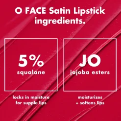 O FACE Satin Lipstick